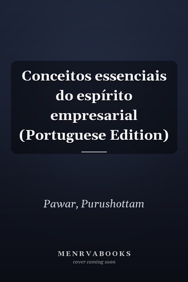 Conceitos essenciais do espírito empresarial (Portuguese Edition)