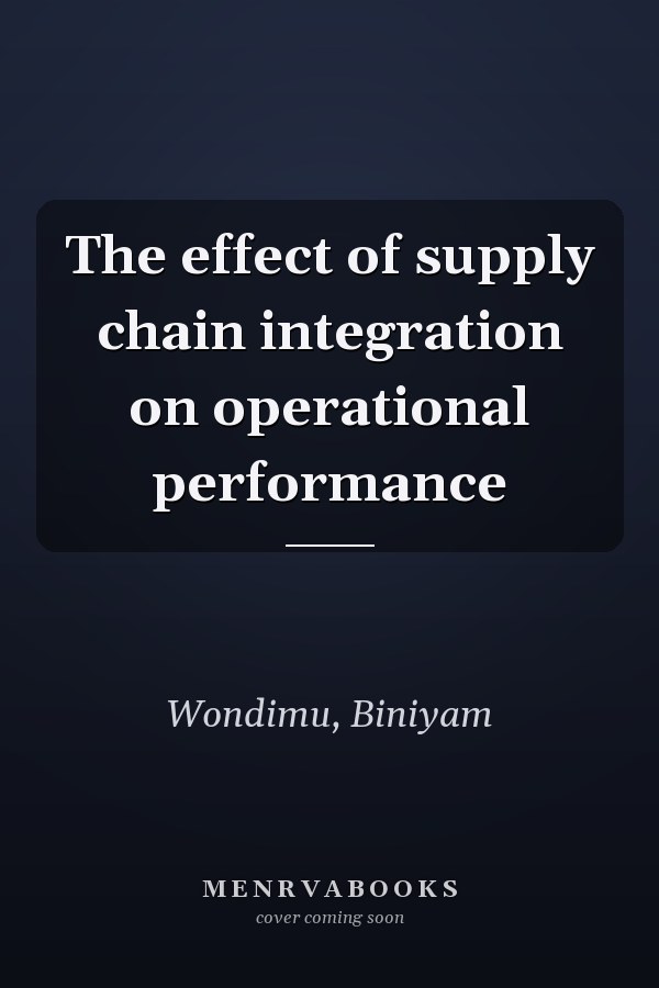 The effect of supply chain integration on operational performance
