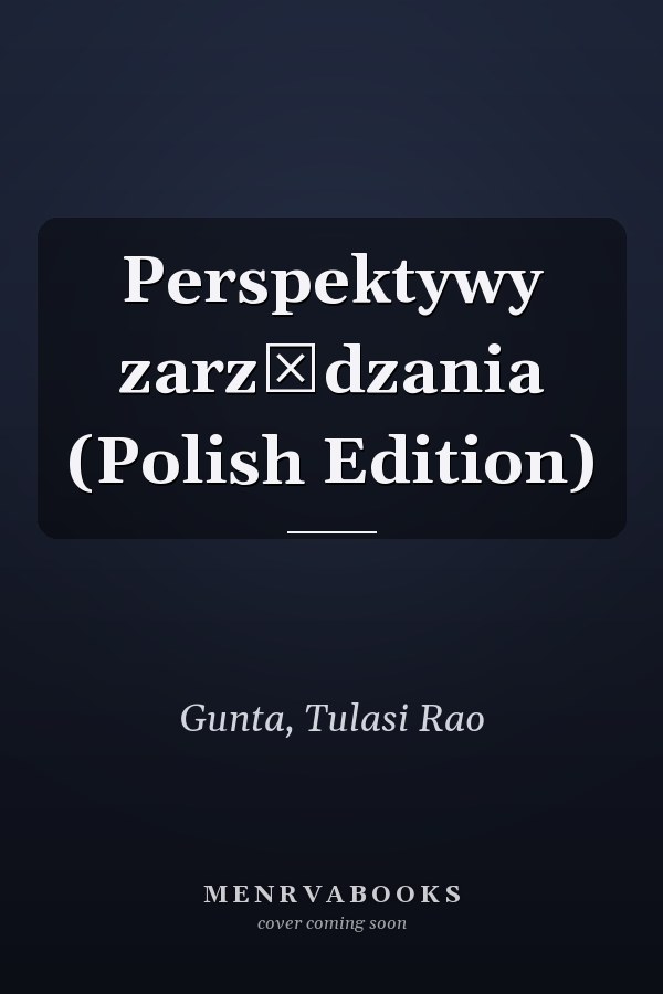 Perspektywy zarządzania (Polish Edition)