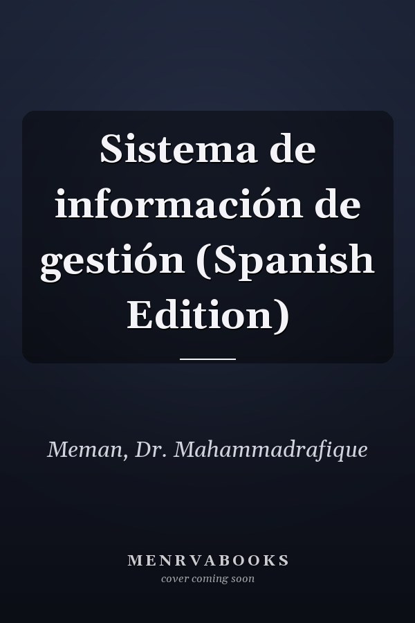 Sistema de información de gestión (Spanish Edition)