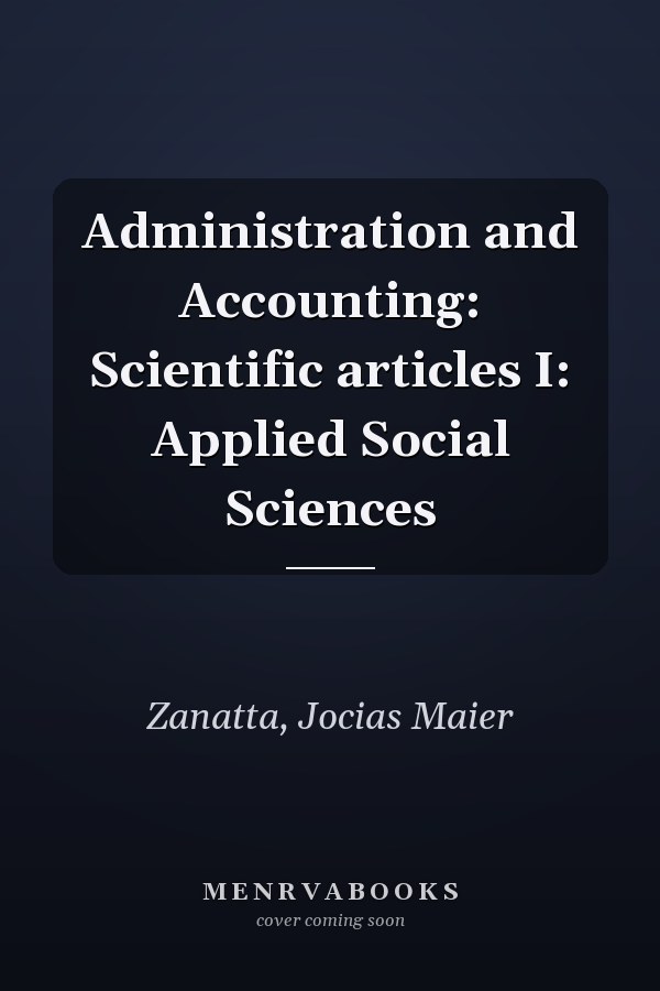 Administration and Accounting: Scientific articles I: Applied Social Sciences