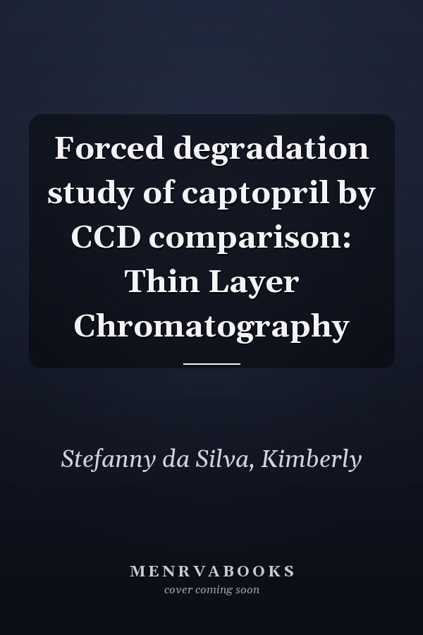 Forced degradation study of captopril by CCD comparison: Thin Layer Chromatography