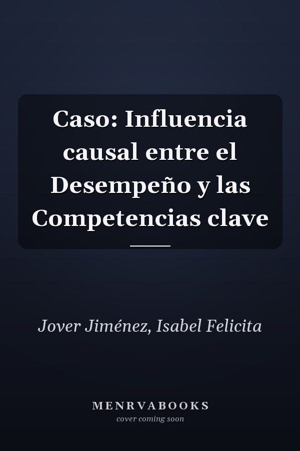 Caso: Influencia causal entre el Desempeño y las Competencias clave