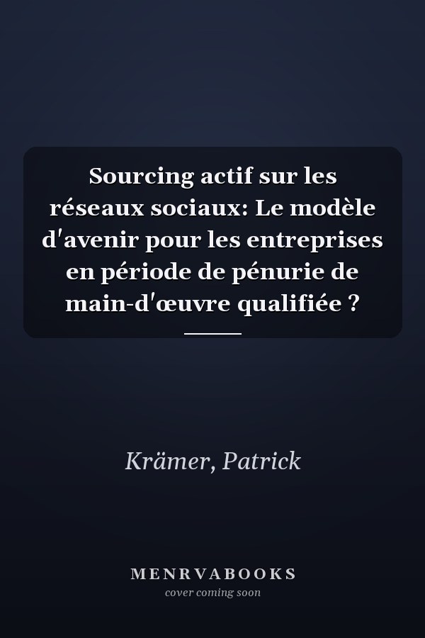 Sourcing actif sur les réseaux sociaux: Le modèle d'avenir pour les entreprises en période de pénurie de main-d'œuvre qualifiée ?