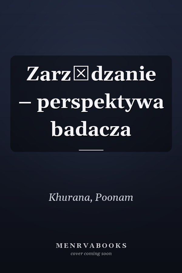 Zarządzanie – perspektywa badacza