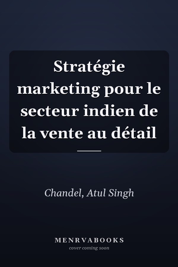Stratégie marketing pour le secteur indien de la vente au détail