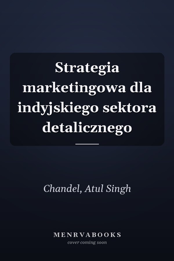 Strategia marketingowa dla indyjskiego sektora detalicznego