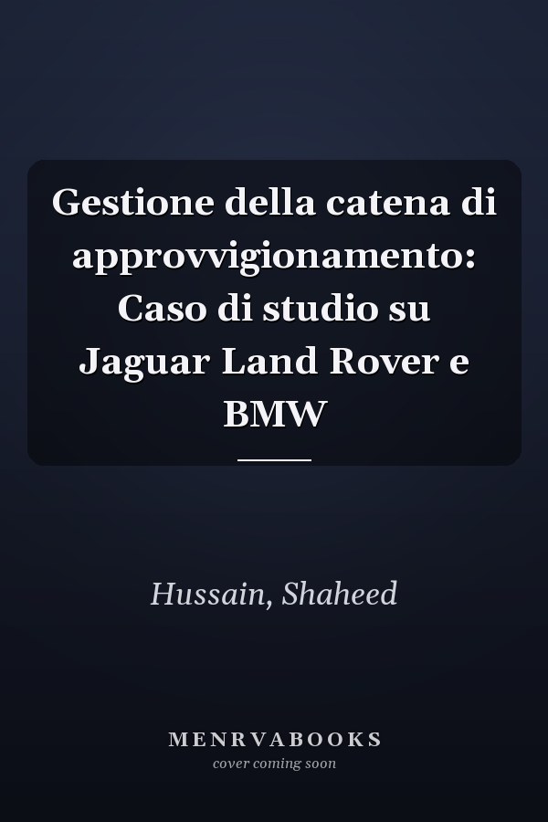 Gestione della catena di approvvigionamento: Caso di studio su Jaguar Land Rover e BMW