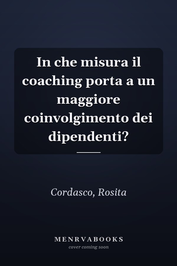 In che misura il coaching porta a un maggiore coinvolgimento dei dipendenti?