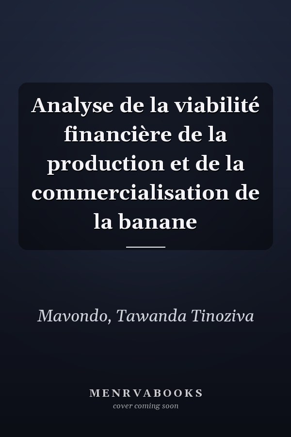 Analyse de la viabilité financière de la production et de la commercialisation de la banane