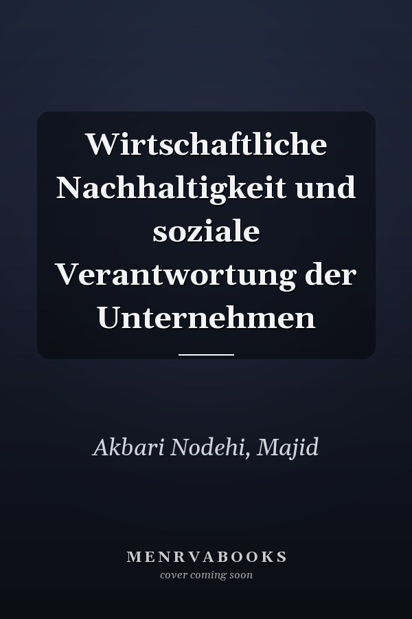 Wirtschaftliche Nachhaltigkeit und soziale Verantwortung der Unternehmen