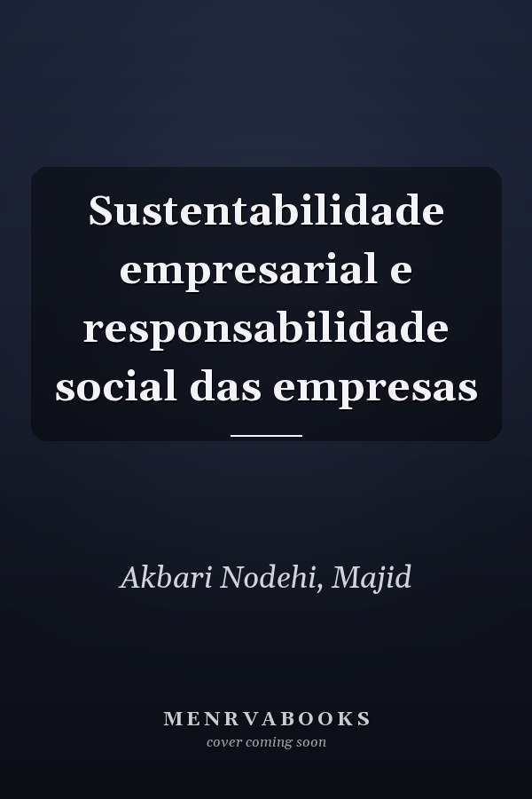 Sustentabilidade empresarial e responsabilidade social das empresas