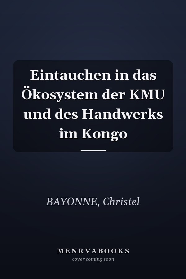 Eintauchen in das Ökosystem der KMU und des Handwerks im Kongo