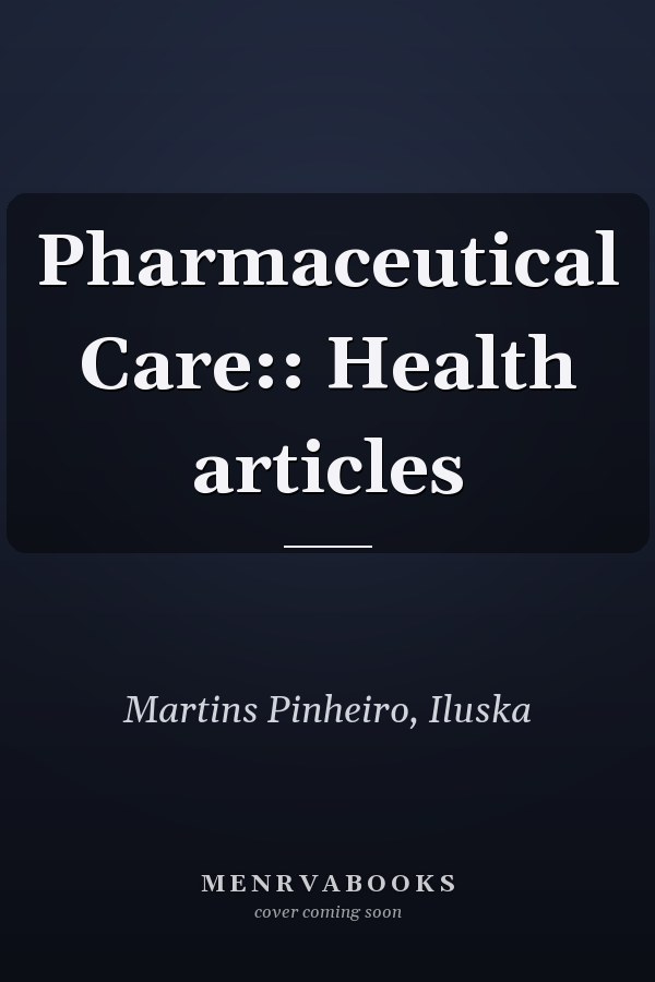 Pharmaceutical Care:: Health articles
