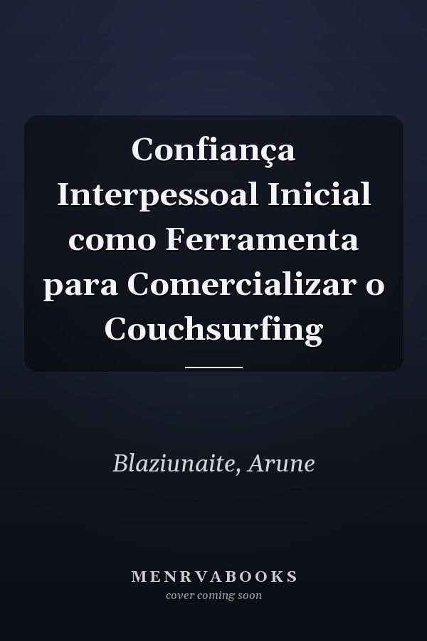 Confiança Interpessoal Inicial como Ferramenta para Comercializar o Couchsurfing