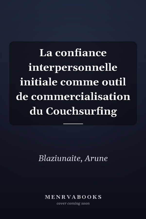 La confiance interpersonnelle initiale comme outil de commercialisation du Couchsurfing