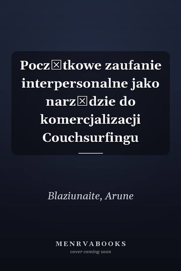 Początkowe zaufanie interpersonalne jako narzędzie do komercjalizacji Couchsurfingu