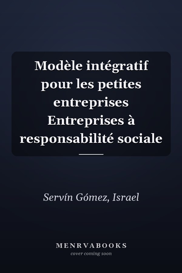Modèle intégratif pour les petites entreprises Entreprises à responsabilité sociale