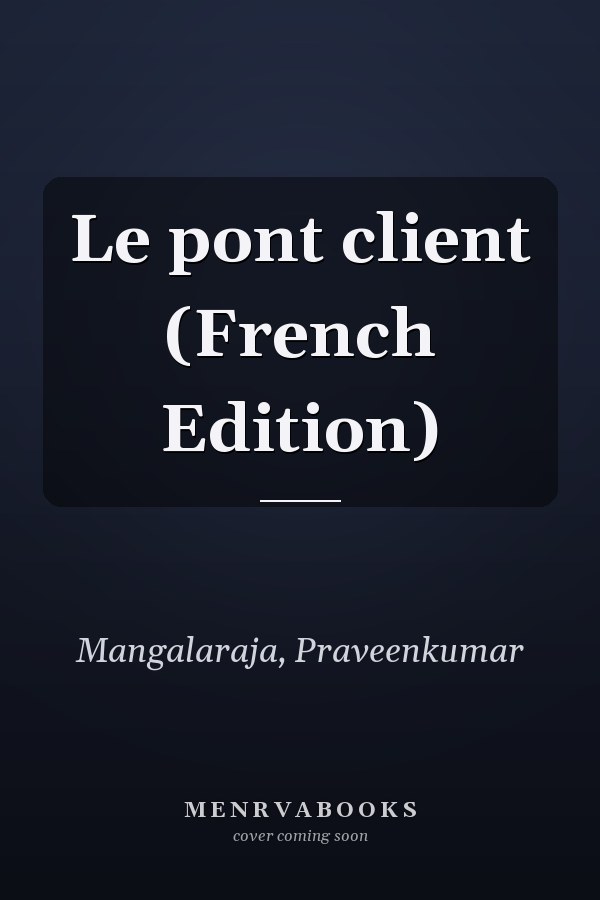 Le pont client (French Edition)