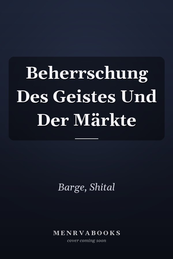 Beherrschung Des Geistes Und Der Märkte