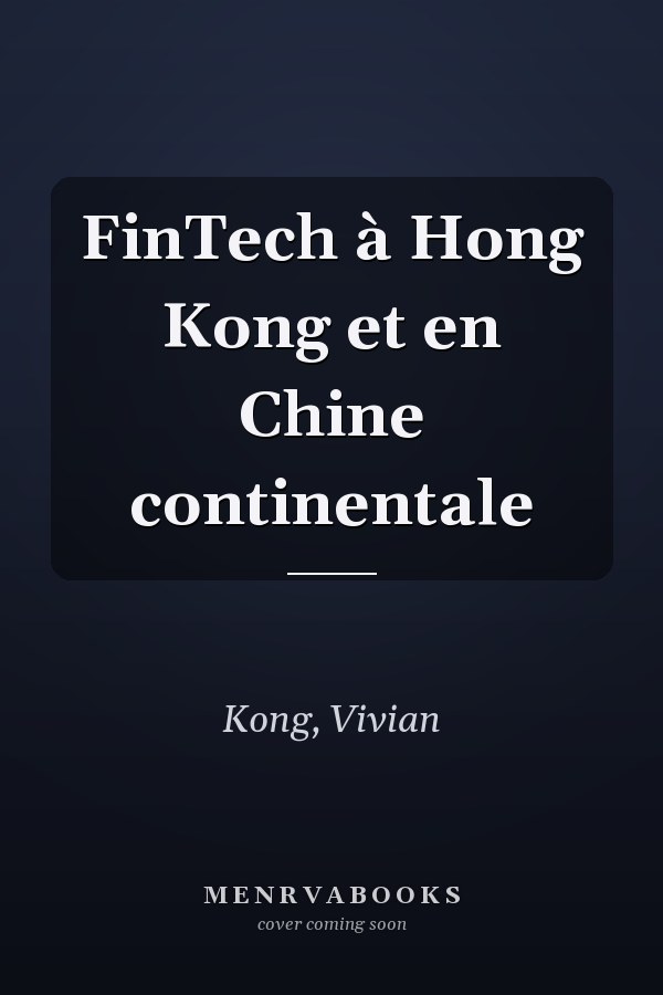 FinTech à Hong Kong et en Chine continentale
