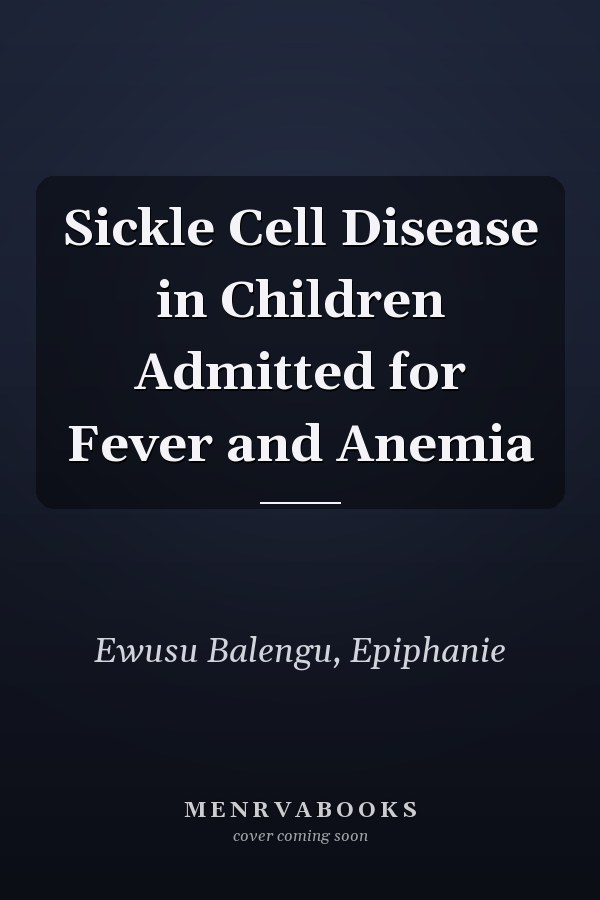 Sickle Cell Disease in Children Admitted for Fever and Anemia