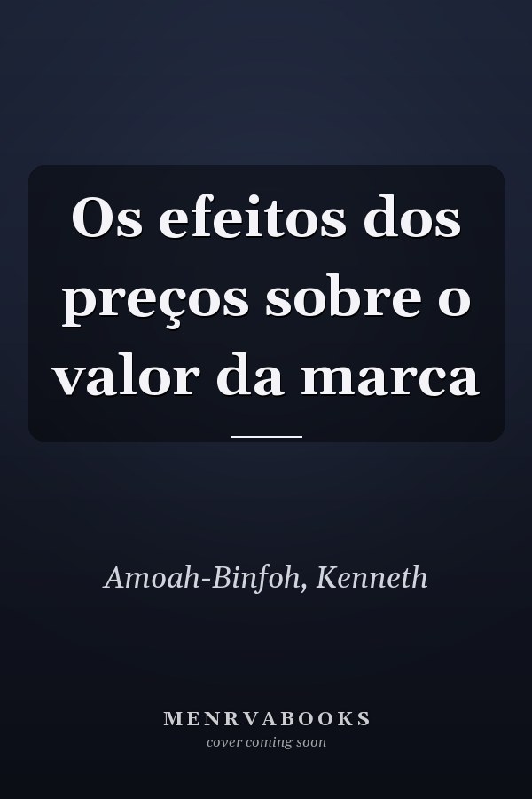 Os efeitos dos preços sobre o valor da marca