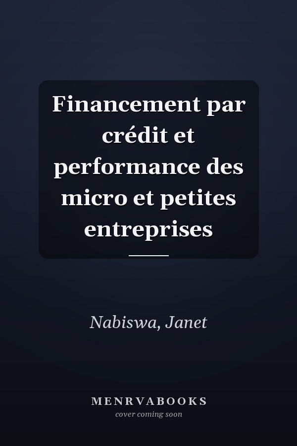 Financement par crédit et performance des micro et petites entreprises