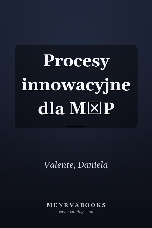 Procesy innowacyjne dla MŚP