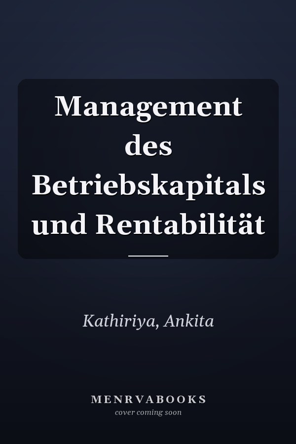 Management des Betriebskapitals und Rentabilität