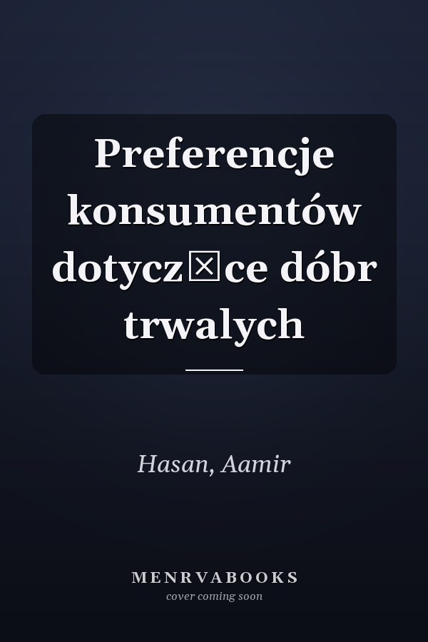 Preferencje konsumentów dotyczące dóbr trwalych
