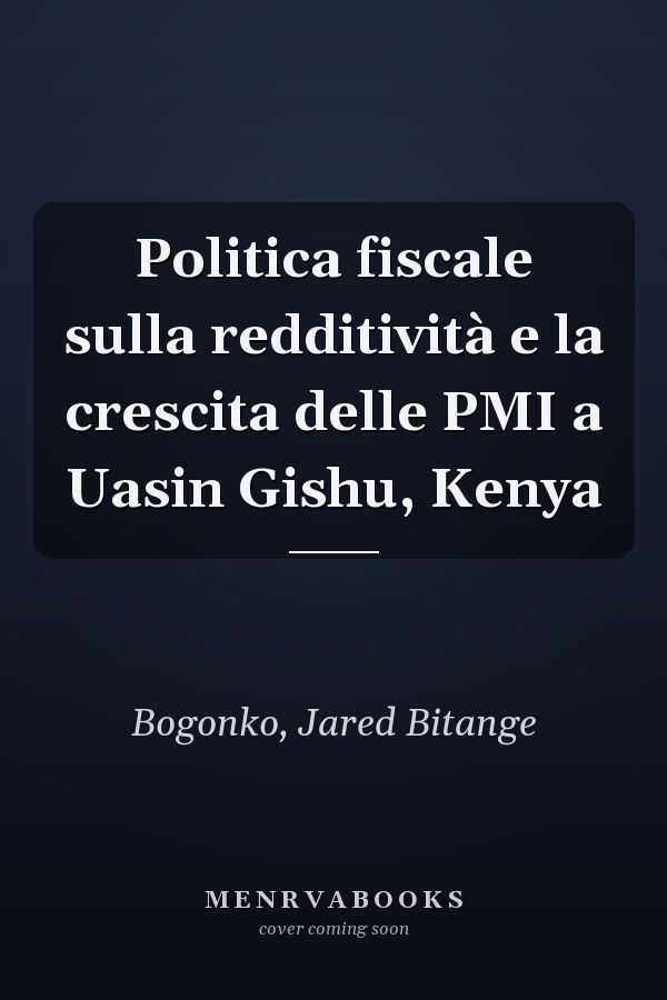 Politica fiscale sulla redditività e la crescita delle PMI a Uasin Gishu, Kenya