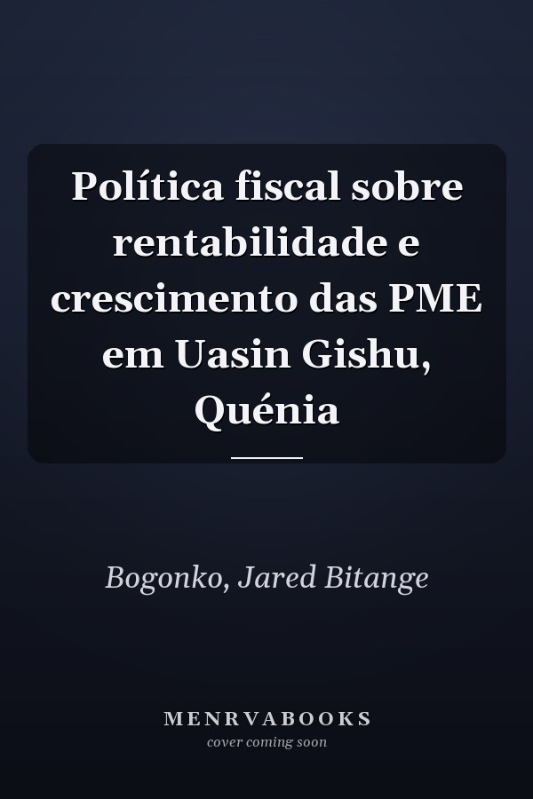 Política fiscal sobre rentabilidade e crescimento das PME em Uasin Gishu, Quénia