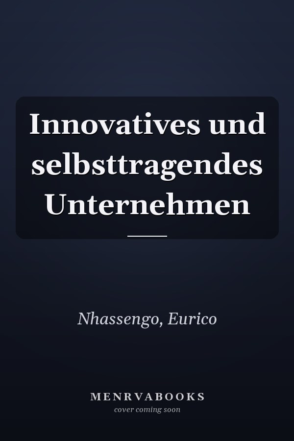 Innovatives und selbsttragendes Unternehmen