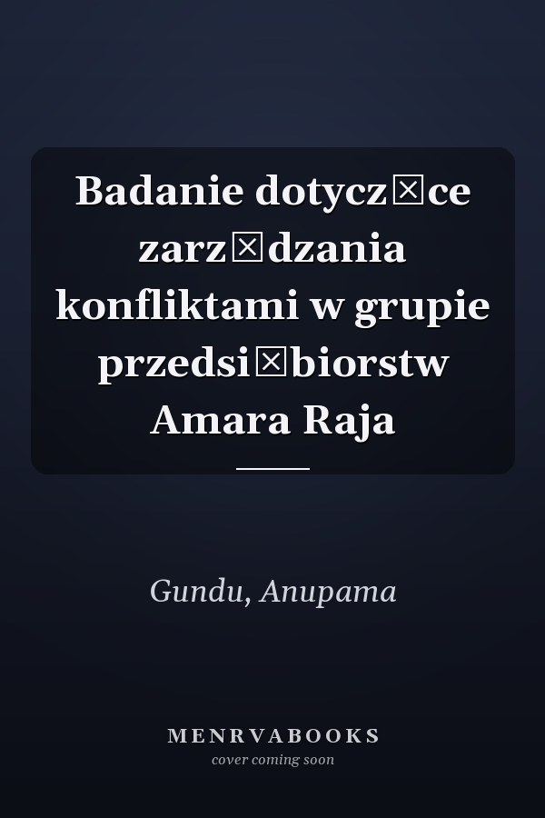 Badanie dotyczące zarządzania konfliktami w grupie przedsiębiorstw Amara Raja