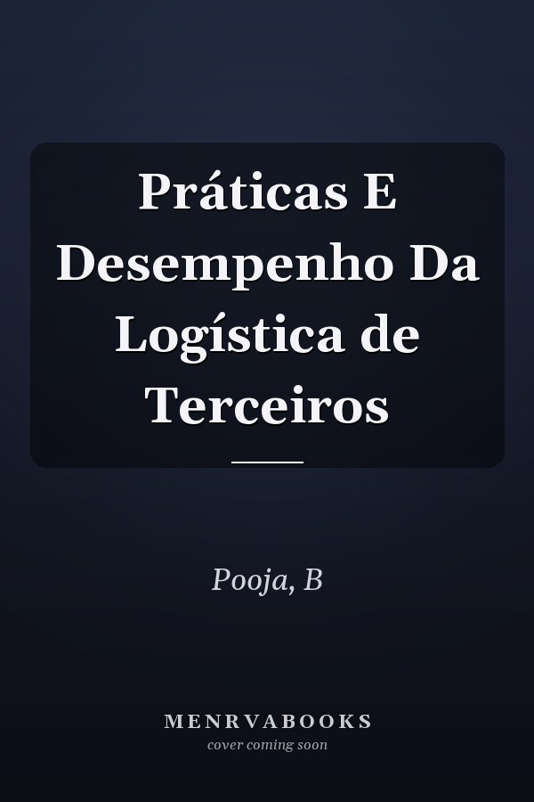Práticas E Desempenho Da Logística de Terceiros