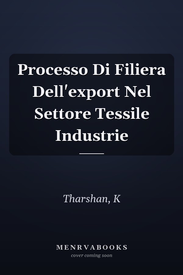 Processo Di Filiera Dell'export Nel Settore Tessile Industrie