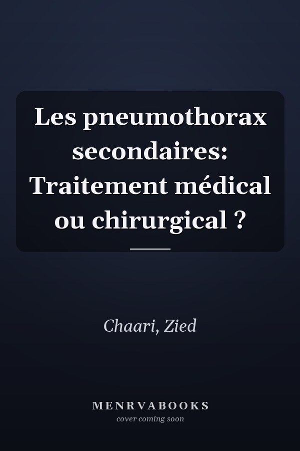 Les pneumothorax secondaires: Traitement médical ou chirurgical ?
