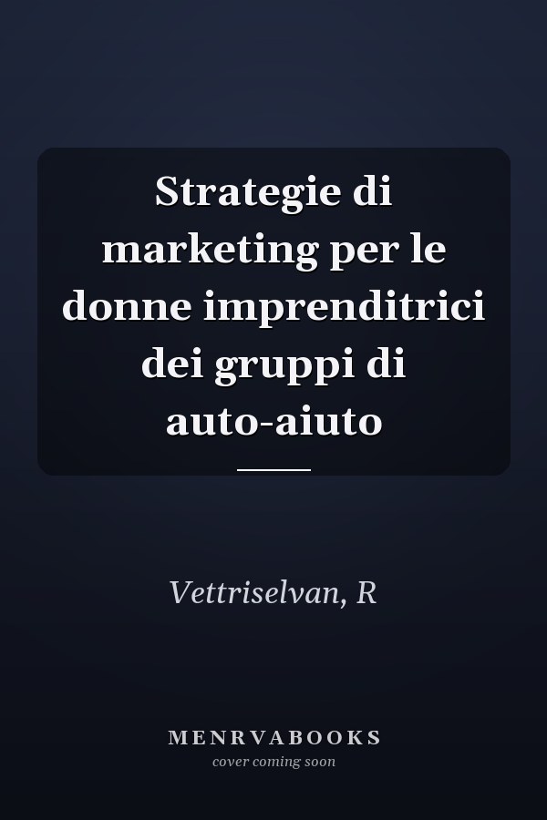Strategie di marketing per le donne imprenditrici dei gruppi di auto-aiuto