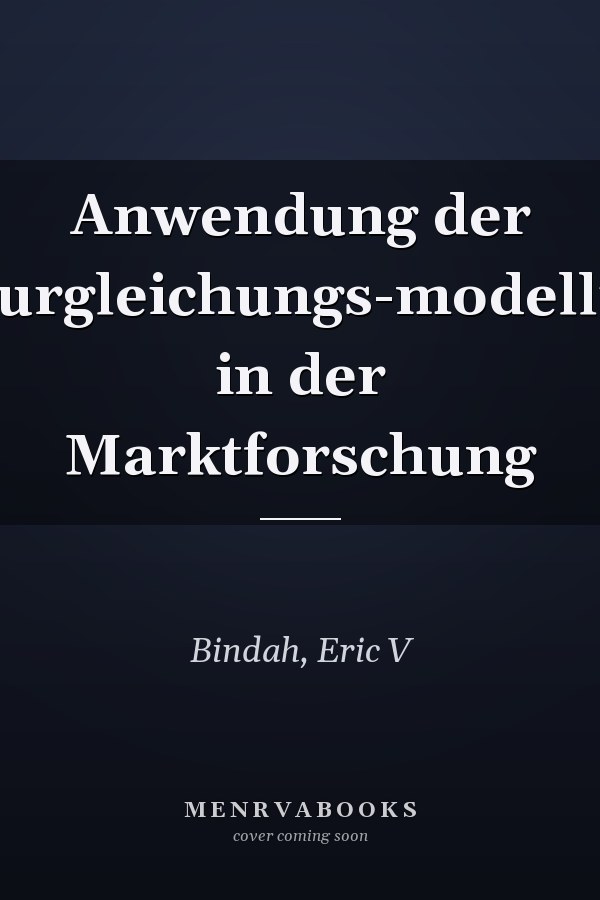 Anwendung der Strukturgleichungs-modellierung in der Marktforschung
