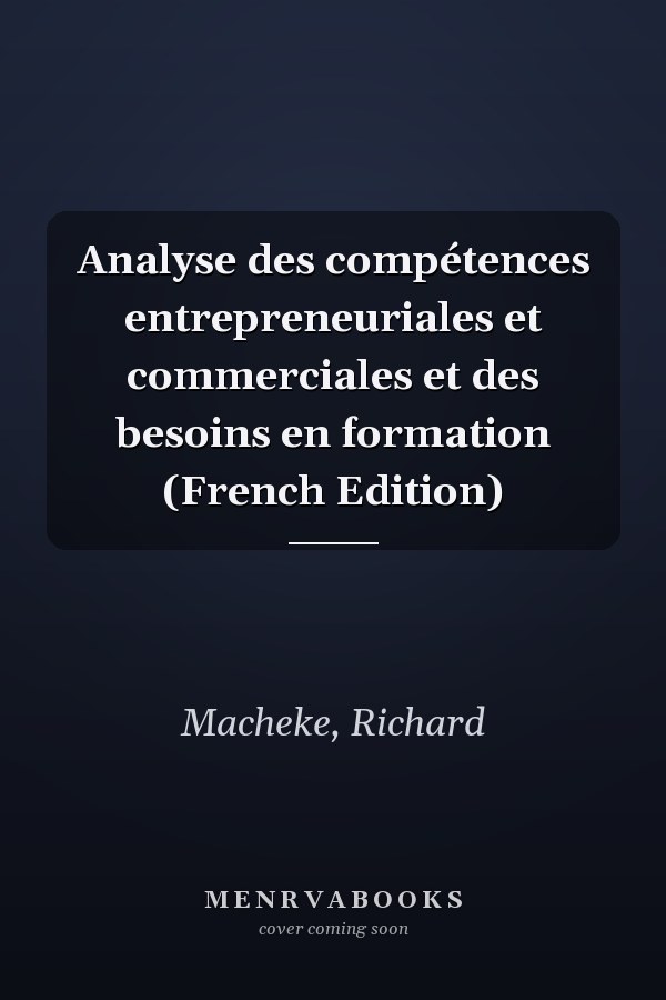 Analyse des compétences entrepreneuriales et commerciales et des besoins en formation (French Edition)