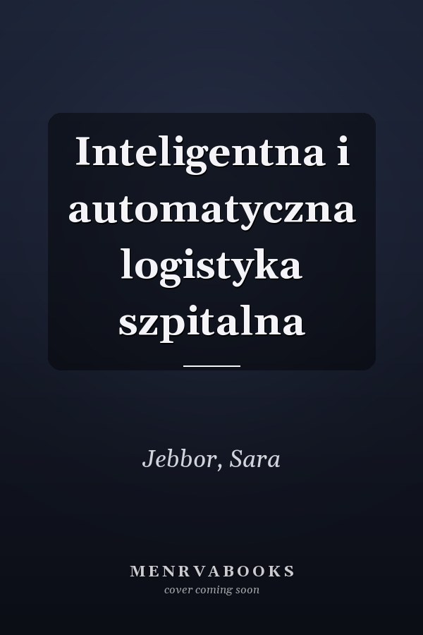 Inteligentna i automatyczna logistyka szpitalna