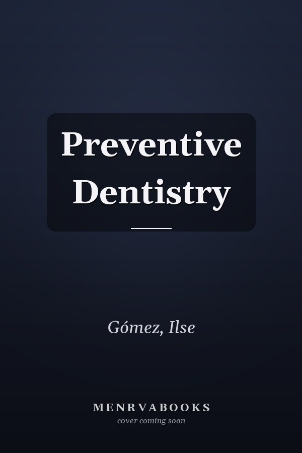 Preventive Dentistry