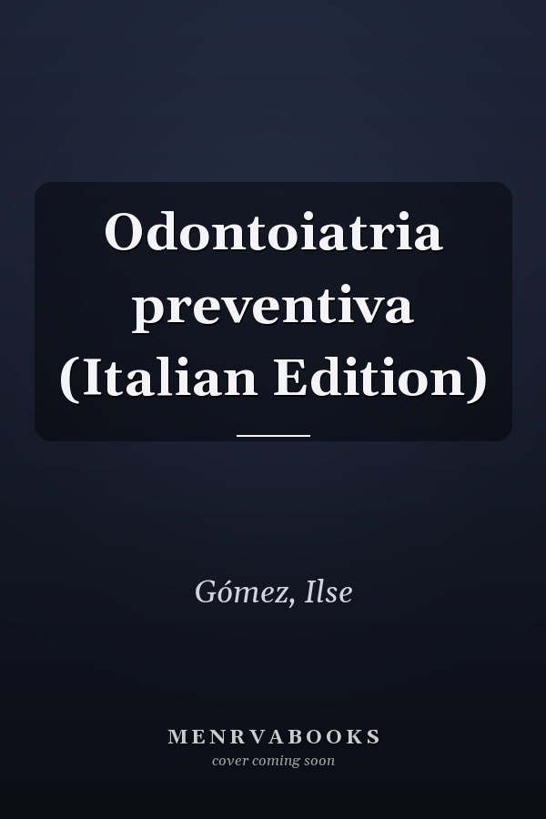Odontoiatria preventiva (Italian Edition)