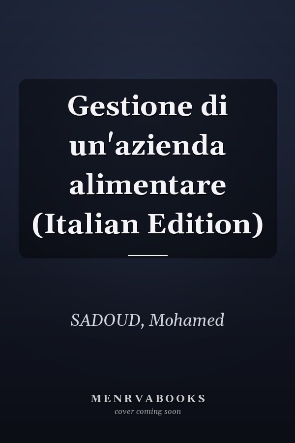 Gestione di un'azienda alimentare (Italian Edition)