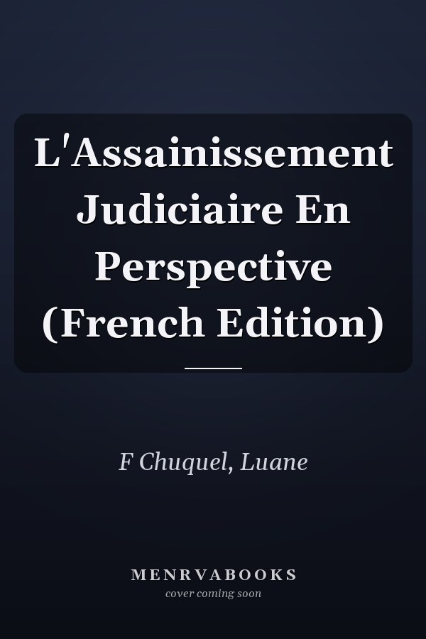 L'Assainissement Judiciaire En Perspective (French Edition)