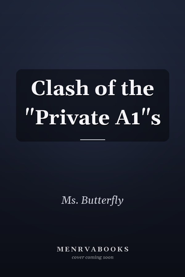 Clash of the "Private A1"s
