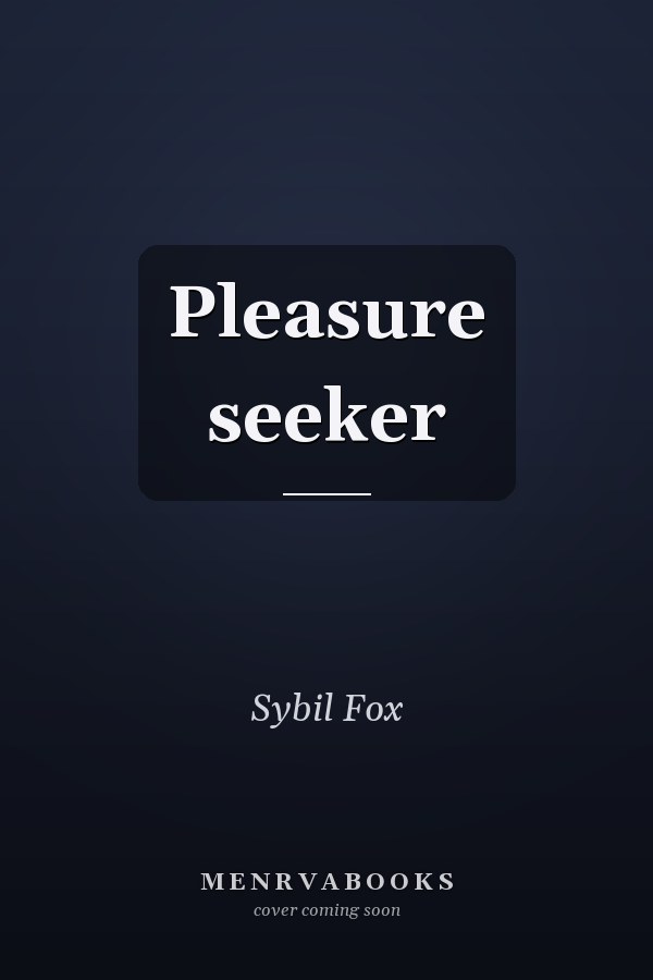 Pleasure seeker
