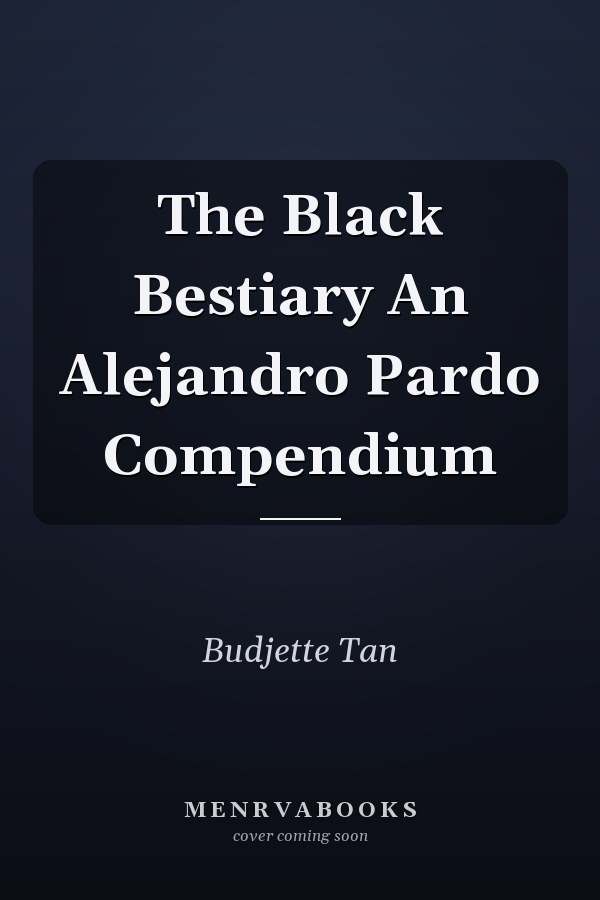 The Black Bestiary An Alejandro Pardo Compendium