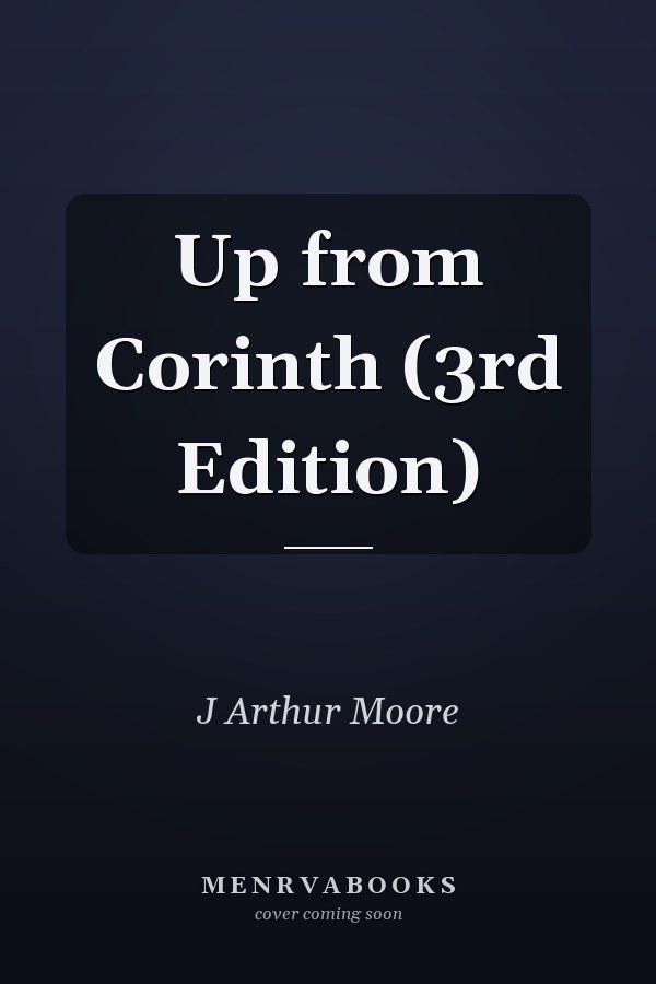 Up from Corinth (3rd Edition)